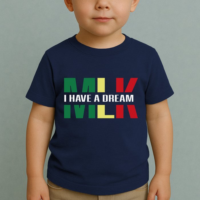 Martin Luther King Jr. Day I Have A Dream Mlk Day Colorful Toddler T-Shirt