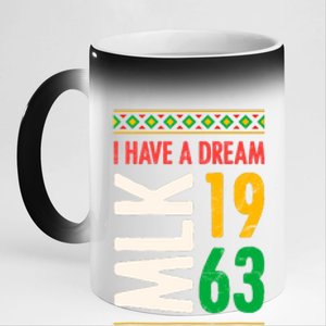 Martin Luther King Day Black History Mlk Day I Have A Dream 11oz Black Color Changing Mug