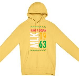 Martin Luther King Day Black History Mlk Day I Have A Dream Gift Premium Pullover Hoodie