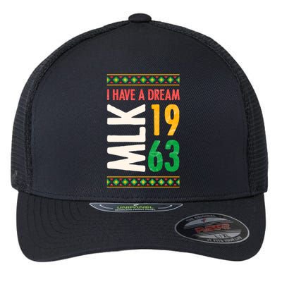 Martin Luther King Day Black History Mlk Day I Have A Dream Gift Flexfit Unipanel Trucker Cap