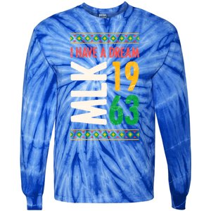 Martin Luther King Day Black History Mlk Day I Have A Dream Gift Tie-Dye Long Sleeve Shirt