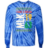 Martin Luther King Day Black History Mlk Day I Have A Dream Gift Tie-Dye Long Sleeve Shirt