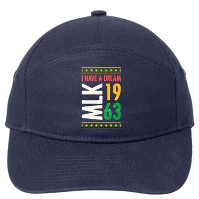 Martin Luther King Day Black History Mlk Day I Have A Dream Gift 7-Panel Snapback Hat