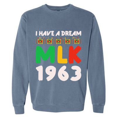 Martin Luther King Jr Mlk Day Black History Garment-Dyed Sweatshirt