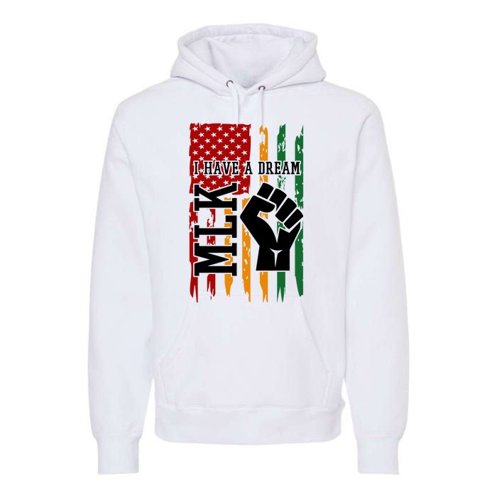 Martin Luther King I Have A Dream African American Premium Hoodie