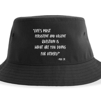 Martin Luther King Jr What Are You Doing For Others Sustainable Bucket Hat