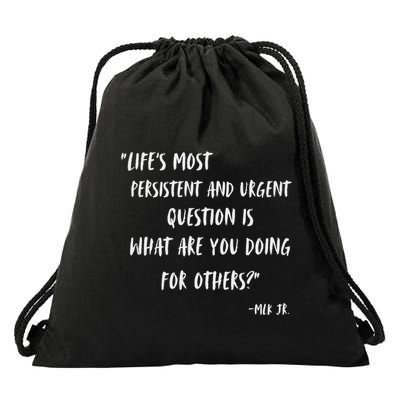 Martin Luther King Jr What Are You Doing For Others Drawstring Bag