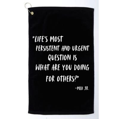 Martin Luther King Jr What Are You Doing For Others Golf Towel