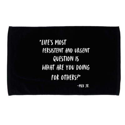 Martin Luther King Jr What Are You Doing For Others Microfiber Hand Towel