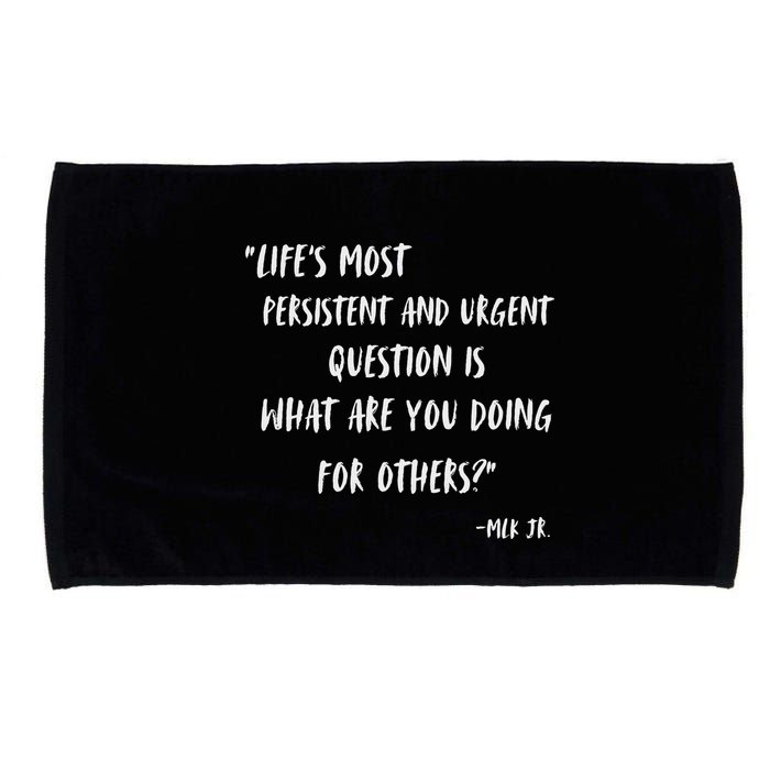 Martin Luther King Jr What Are You Doing For Others Microfiber Hand Towel