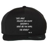 Martin Luther King Jr What Are You Doing For Others Wool Snapback Cap