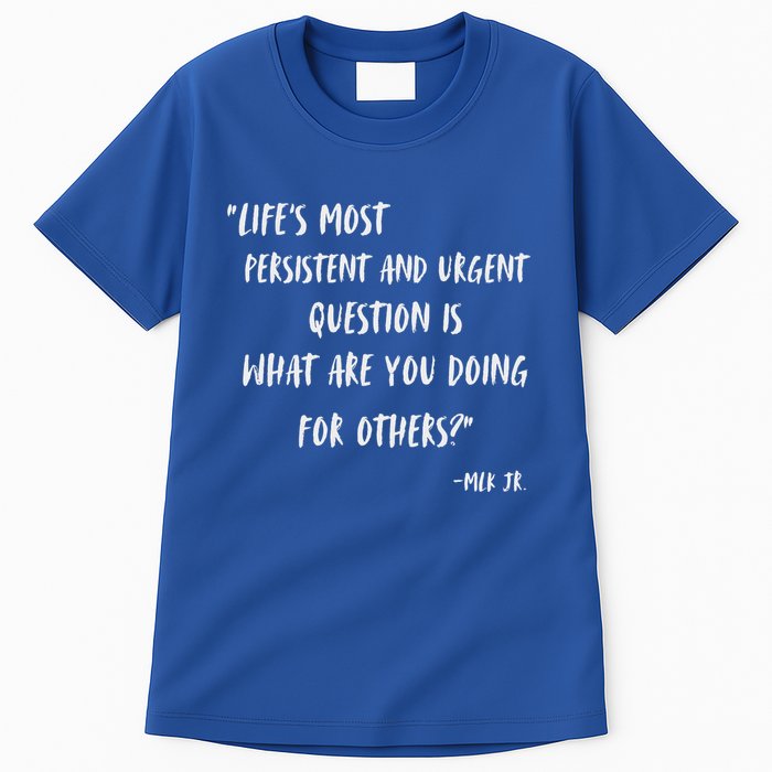 Martin Luther King Jr What Are You Doing For Others Tall T-Shirt