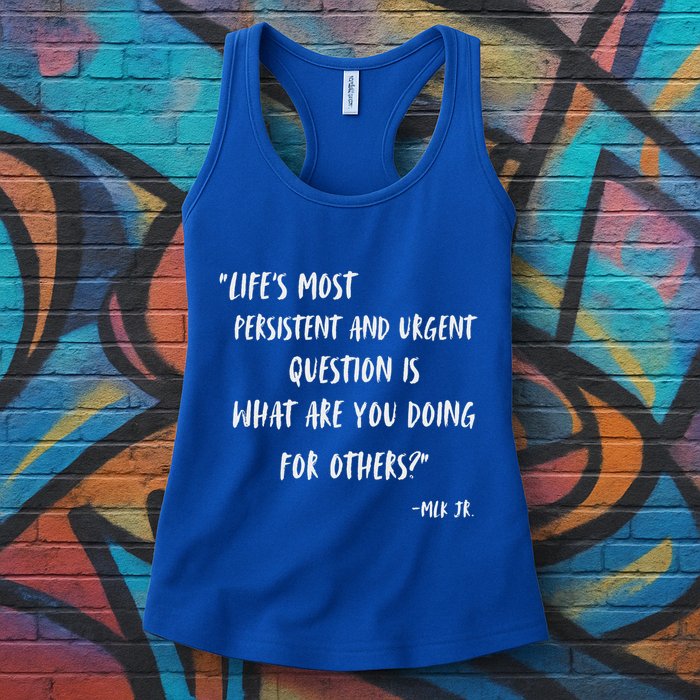 Martin Luther King Jr What Are You Doing For Others Womens Tank Top