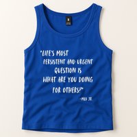 Martin Luther King Jr What Are You Doing For Others Tank Top