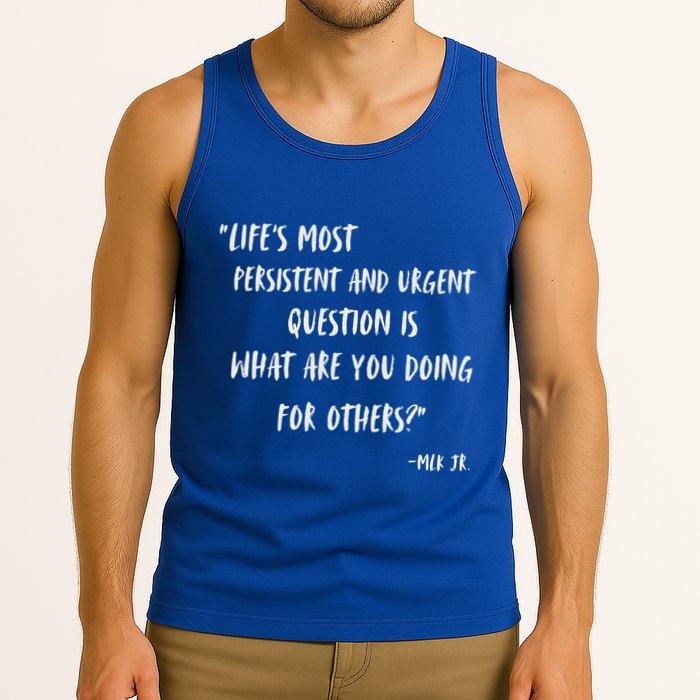 Martin Luther King Jr What Are You Doing For Others Tank Top