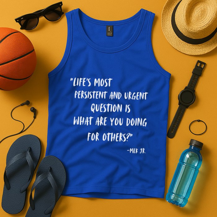 Martin Luther King Jr What Are You Doing For Others Tank Top