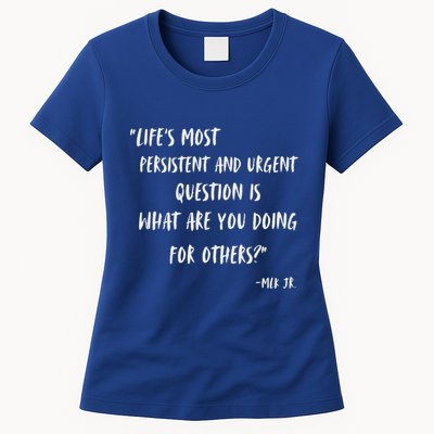 Martin Luther King Jr What Are You Doing For Others Womens T-Shirt