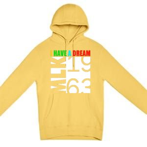 Martin Luther King Jr. Day I Have A Dream MLK Day Premium Pullover Hoodie