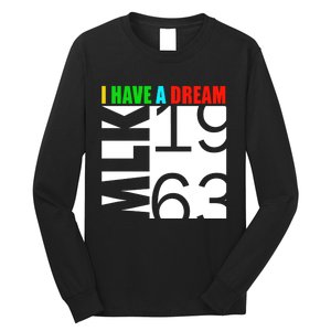 Martin Luther King Jr. Day I Have A Dream MLK Day Long Sleeve Shirt