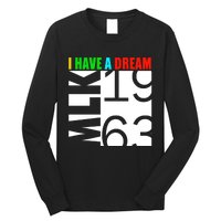 Martin Luther King Jr. Day I Have A Dream MLK Day Long Sleeve Shirt