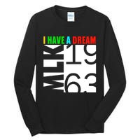 Martin Luther King Jr. Day I Have A Dream MLK Day Tall Long Sleeve T-Shirt