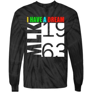 Martin Luther King Jr. Day I Have A Dream MLK Day Tie-Dye Long Sleeve Shirt