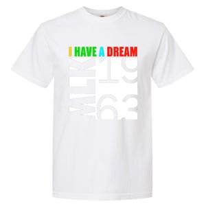 Martin Luther King Jr. Day I Have A Dream MLK Day Garment-Dyed Heavyweight T-Shirt