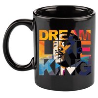 Martin Luther King Day Black History Month I Have A Dream 11oz C Handle Ceramic Mug