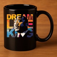 Martin Luther King Day Black History Month I Have A Dream 11oz C Handle Ceramic Mug