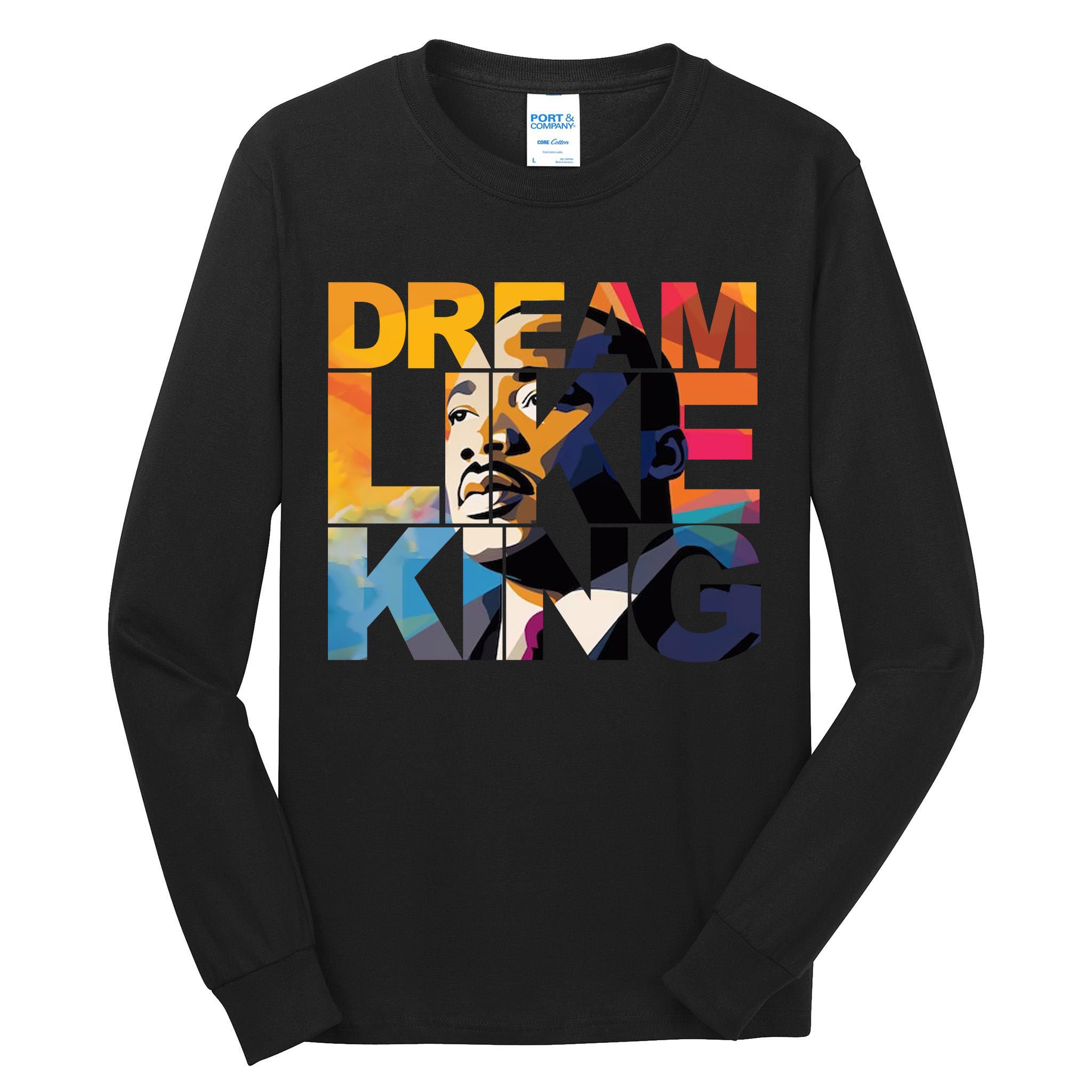 Martin Luther King Day Black History Month I Have A Dream Tall Long Sleeve T-Shirt