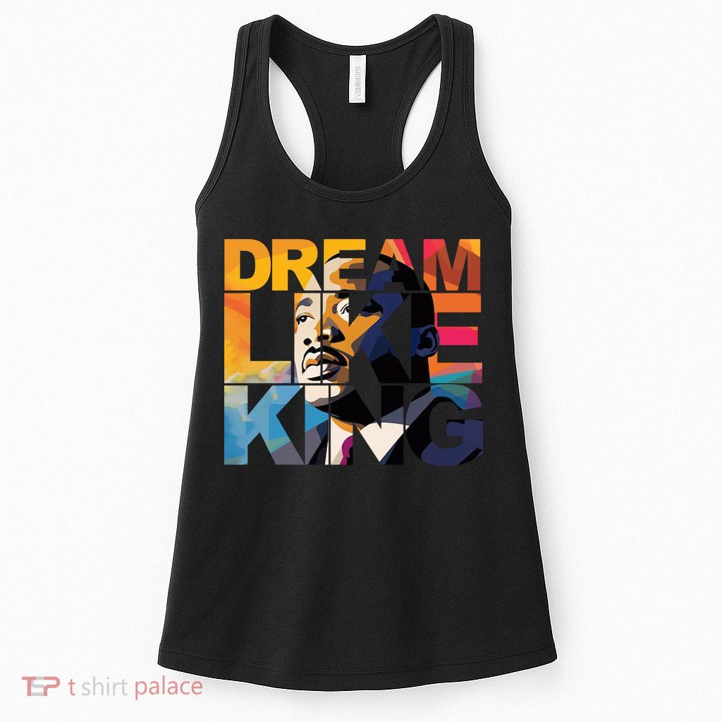 Martin Luther King Day Black History Month I Have A Dream Womens Tank Top