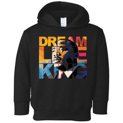 Martin Luther King Day Black History Month I Have A Dream Toddler Hoodie