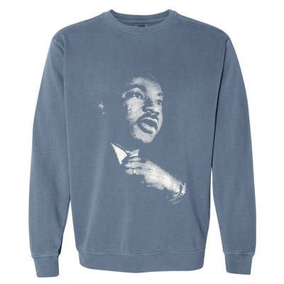 Martin Luther King Mlk Day Black History Month Garment-Dyed Sweatshirt