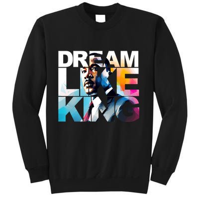 Martin Luther King Day Mlk I Have A Dream Sweatshirt