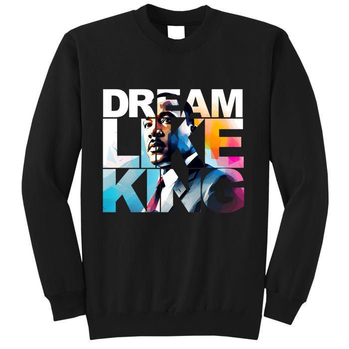 Martin Luther King Day Mlk I Have A Dream Sweatshirt