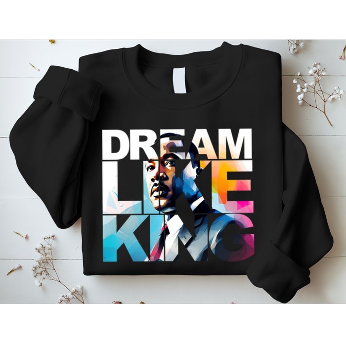 Martin Luther King Day Mlk I Have A Dream Sweatshirt