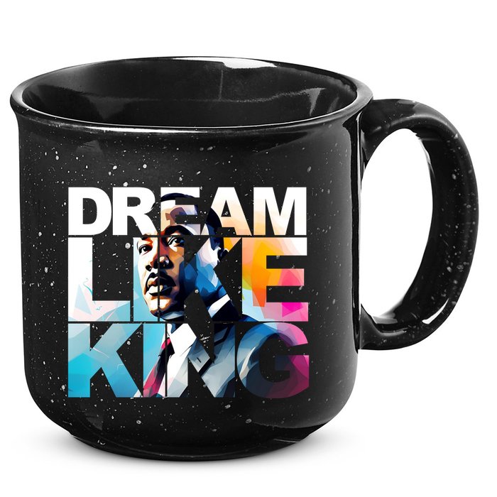 Martin Luther King Day Mlk I Have A Dream 15oz Campfire Ceramic Mug