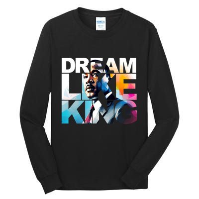 Martin Luther King Day Mlk I Have A Dream Tall Long Sleeve T-Shirt