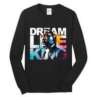 Martin Luther King Day Mlk I Have A Dream Tall Long Sleeve T-Shirt