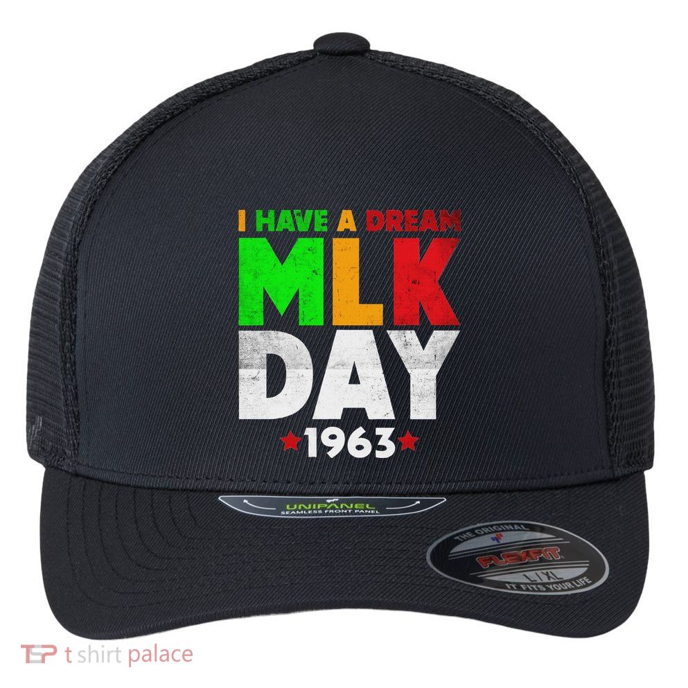 Martin Luther King Jr. Day I Have A Dream Mlk Day Colorful Flexfit Unipanel Trucker Cap