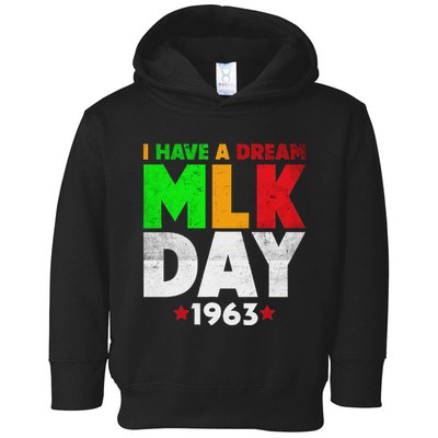 Martin Luther King Jr. Day I Have A Dream Mlk Day Colorful Toddler Hoodie