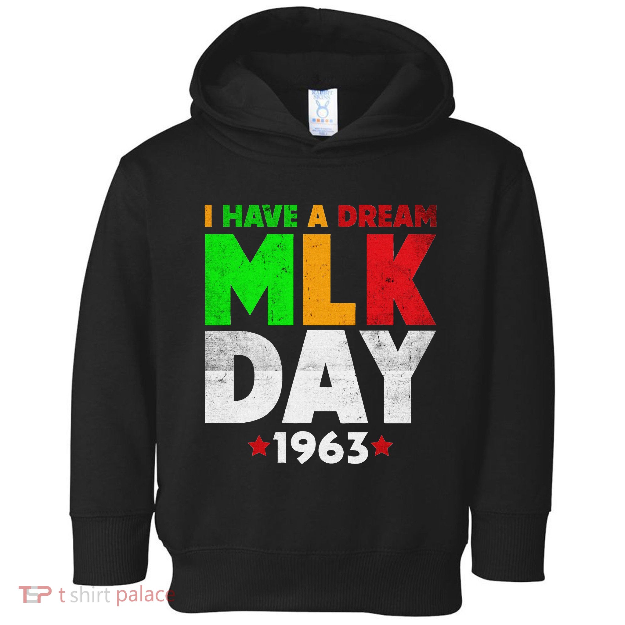 Martin Luther King Jr. Day I Have A Dream Mlk Day Colorful Toddler Hoodie
