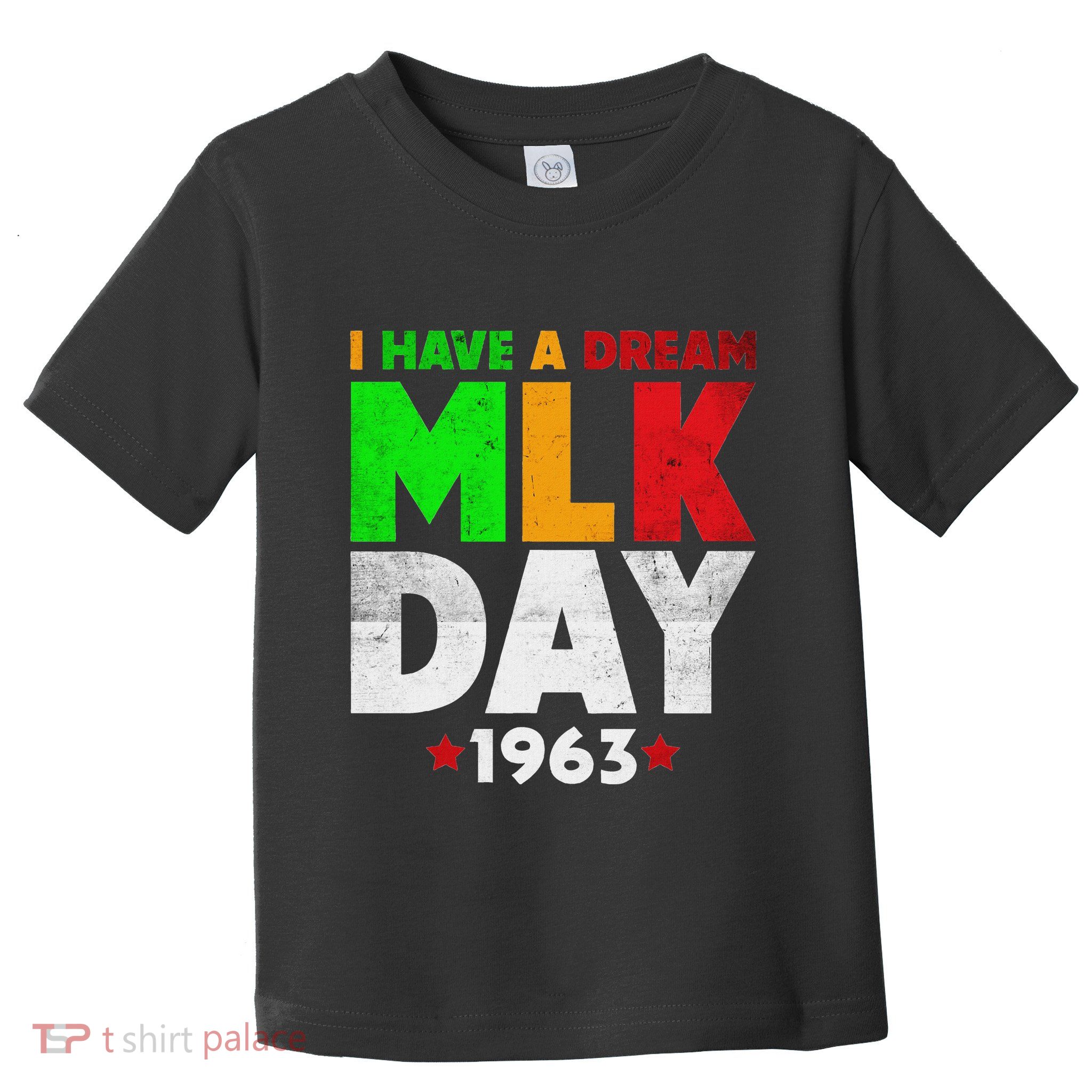 Martin Luther King Jr. Day I Have A Dream Mlk Day Colorful Toddler T-Shirt
