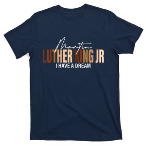 Martin Luther King Jr I Have A Dream T-Shirt