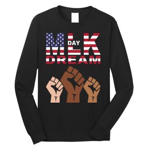 Martin Luther King Jr. Day Dream Mlk Black History Long Sleeve Shirt