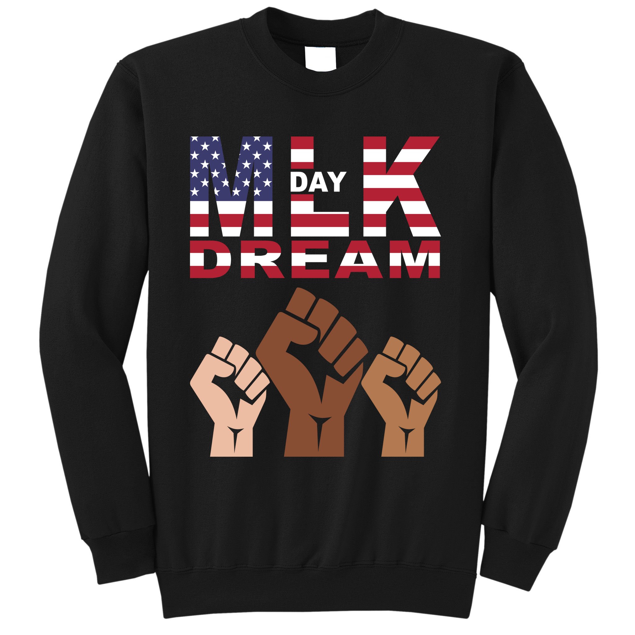 Martin Luther King Jr. Day Dream Mlk Black History Sweatshirt