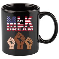 Martin Luther King Jr. Day Dream Mlk Black History 11oz C Handle Ceramic Mug