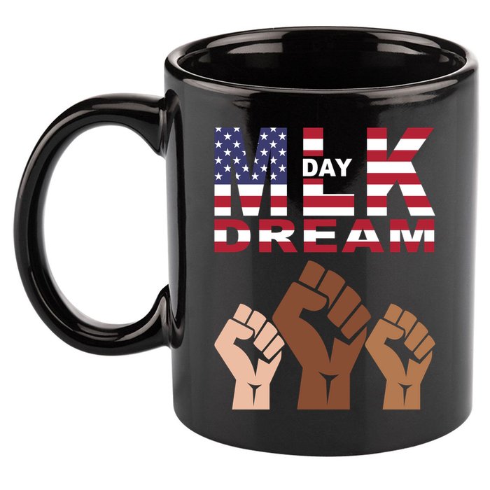 Martin Luther King Jr. Day Dream Mlk Black History 11oz C Handle Ceramic Mug