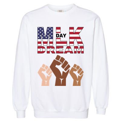 Martin Luther King Jr. Day Dream Mlk Black History Garment-Dyed Sweatshirt