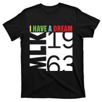 Martin Luther King Jr Day I Have A Dream Mlk Day T-Shirt